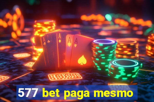 577 bet paga mesmo